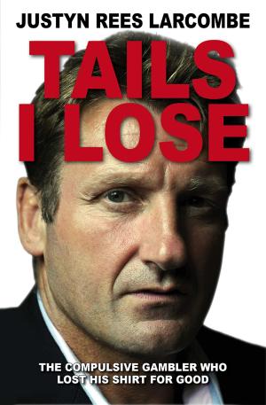Cover of the book Tails I Lose by Ben Freeth MBE