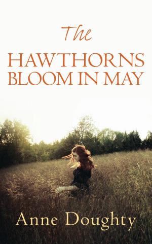 Cover of the book The Hawthorns Bloom in May by Paul Magrs