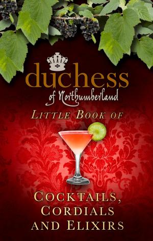 Cover of the book Little Book of Cocktails, Cordials and Elixirs by Ruth Marshall