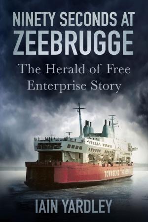 Cover of the book Ninety Seconds at Zeebrugge by Gordon Napier