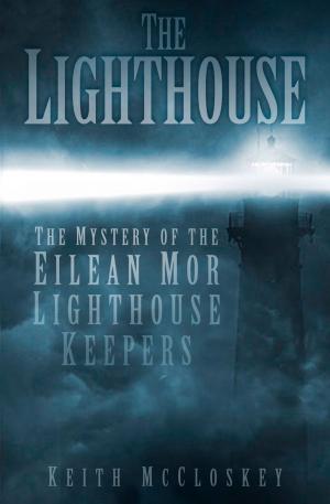 Cover of the book The Lighthouse by Ian Friel