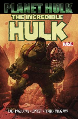 Cover of the book Hulk: Planet Hulk by Mick Harrison