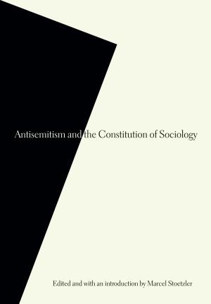 Cover of Antisemitism and the Constitution of Sociology