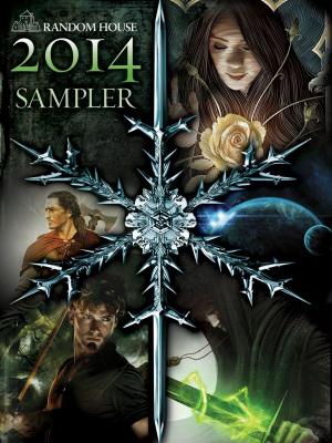 Cover of the book DEL REY AND BANTAM BOOKS 2014 SAMPLER by R.A. Salvatore