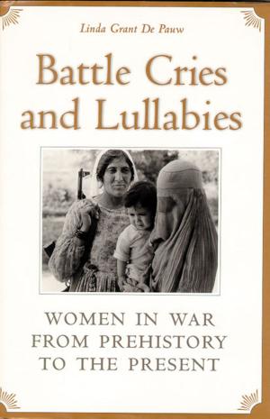 Cover of the book Battle Cries and Lullabies by Kevin Z. Sweeney