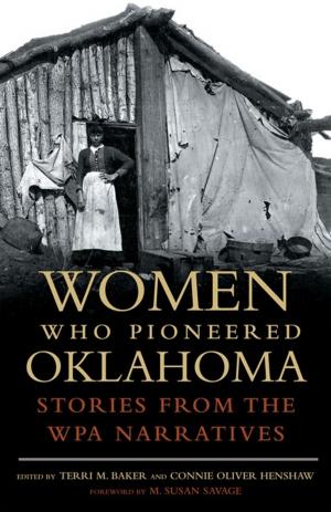 Cover of the book Women Who Pioneered Oklahoma by Jane Little Botkin