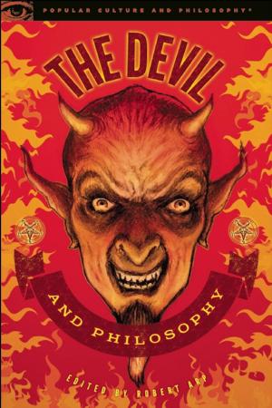 Cover of the book The Devil and Philosophy by Steven A. Galipeau