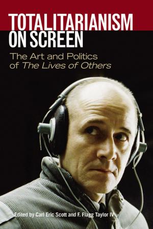 Cover of the book Totalitarianism on Screen by John R. Dichtl