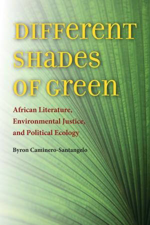 Cover of the book Different Shades of Green by Monica F. Cohen, Herbert F. Tucker, Jill Rappoport