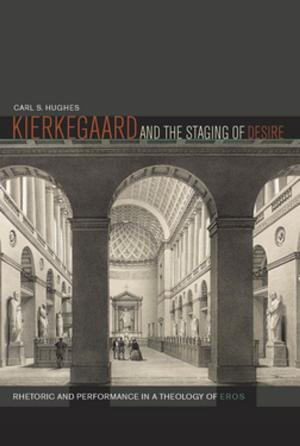 Cover of the book Kierkegaard and the Staging of Desire by 