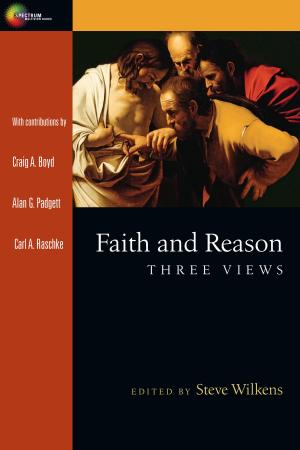 Cover of the book Faith and Reason by Paul R. Williamson, D. A. Carson