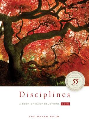 Cover of the book The Upper Room Disciplines 2015 by Steven W. Manskar