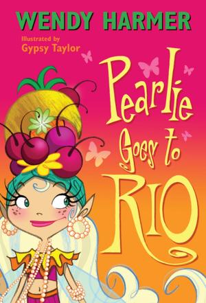 Cover of the book Pearlie Goes to Rio by Lisa Gibbs, Bernadette Hellard