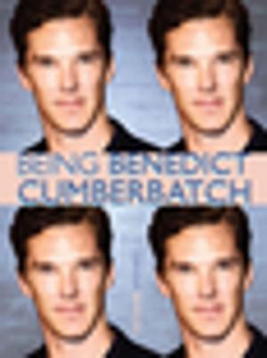 Cover of the book Being Benedict Cumberbatch by Mat Snow