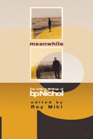 Cover of the book Meanwhile by Michel Tremblay
