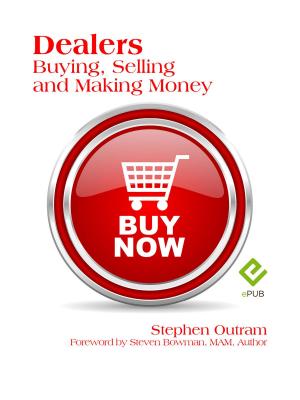 Cover of the book Dealers: Buying, Selling & Making Money by Sébastien Faure