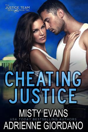 Cover of the book Cheating Justice by Adrienne Giordano, Misty Evans