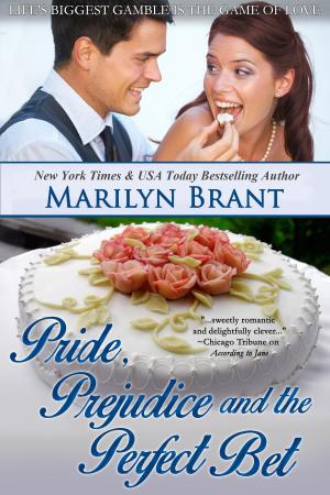 Cover of the book Pride, Prejudice and the Perfect Bet by Laurie Parres
