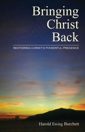 Cover of the book Bringing Christ Back by Andrew Foster