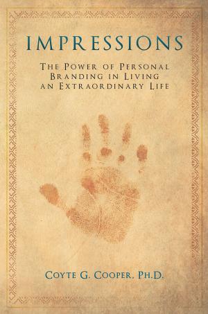 Cover of the book Impressions: The Power of Personal Branding in Living an Extraordinary Life by Jeannine Vegh