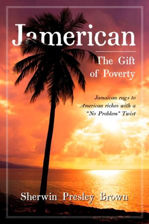 Cover of the book Jamerican: The Gift of Poverty by Carla King