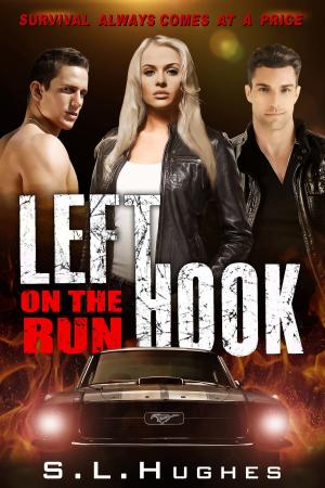 Cover of the book Left Hook: On The Run by J. A. Jackson