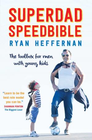 Cover of the book SuperDad SpeedBible by Jacqueline Dinan