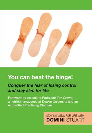 Cover of You Can Beat the Binge!: Conquer the fear of losing control and lose weight for life
