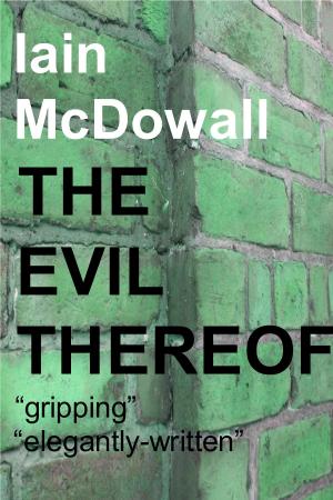 bigCover of the book The Evil Thereof by 