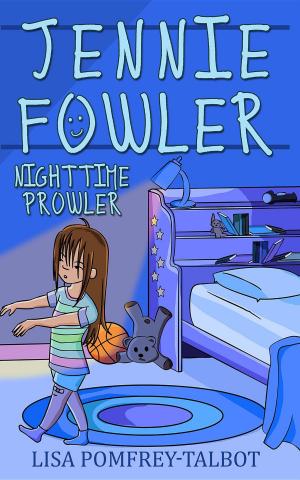Cover of the book Jennie Fowler Nighttime Prowler by Rudy Rucker