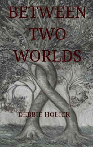 Cover of the book Between Two Worlds by Kate Carson