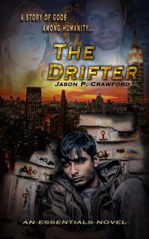 Book cover of The Drifter: A Story of Gods Among Humanity