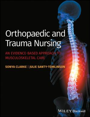 Cover of the book Orthopaedic and Trauma Nursing by Junwei Lu, Xiaojun Zhao, Sotoshi Yamada