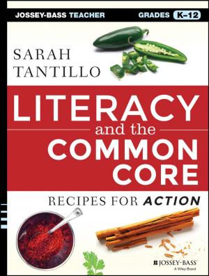 Cover of the book Literacy and the Common Core by Deborah L. Cabaniss, Sabrina Cherry, Carolyn J. Douglas, Anna R. Schwartz