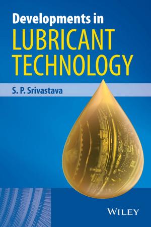 Cover of the book Developments in Lubricant Technology by Francesca Romana Onofri, Teresa L. Picarazzi, Karen Antje Möller