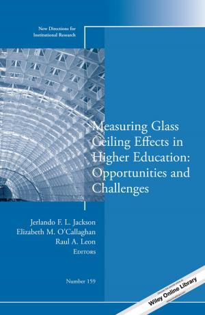 Cover of the book Measuring Glass Ceiling Effects in Higher Education: Opportunities and Challenges by Javier Santos, Richard A. Wysk, Jose M. Torres