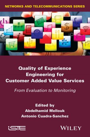 Cover of the book Quality of Experience Engineering for Customer Added Value Services by Joanne P. McCallie