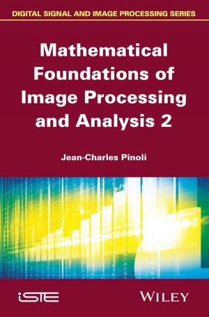 Cover of the book Mathematical Foundations of Image Processing and Analysis, Volume 2 by William A. Hachten, James F. Scotton