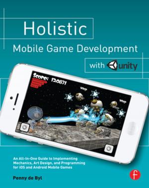 Cover of the book Holistic Mobile Game Development with Unity by Frank Vignola, Joseph Michalsky, Thomas Stoffel