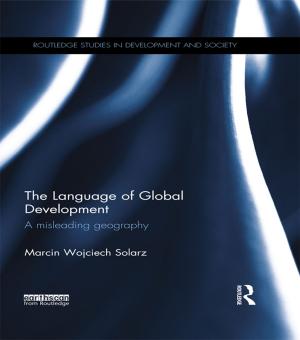 Cover of the book The Language of Global Development by 