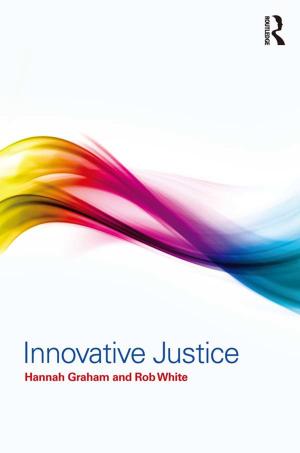 Cover of the book Innovative Justice by Kirsten Holmes, Michael Hughes, Judith Mair, Jack Carlsen