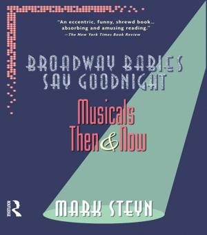 Cover of the book Broadway Babies Say Goodnight by Adrian Holliday, John Kullman, Martin Hyde