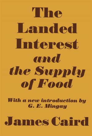 Cover of the book Landed Interest and the Supply of Food by Richard C. S. Trahair, Abraham Zaleznik