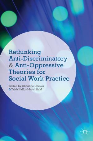 Book cover of Rethinking Anti-Discriminatory and Anti-Oppressive Theories for Social Work Practice