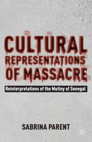 Cover of the book Cultural Representations of Massacre by Brent Dean Robbins