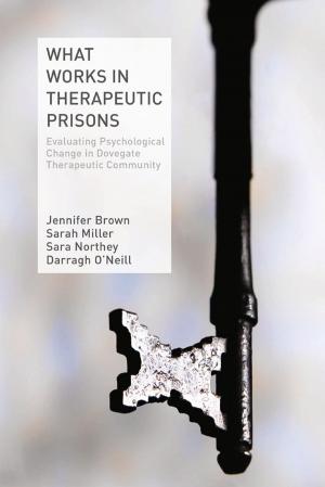 Cover of the book What Works in Therapeutic Prisons by D. Peberdy