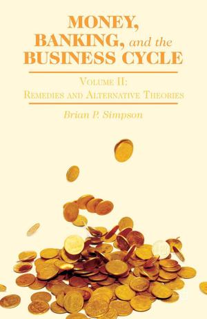 Cover of the book Money, Banking, and the Business Cycle by 