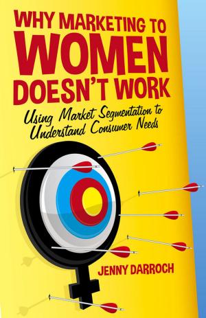Cover of the book Why Marketing to Women Doesn't Work by John Hill