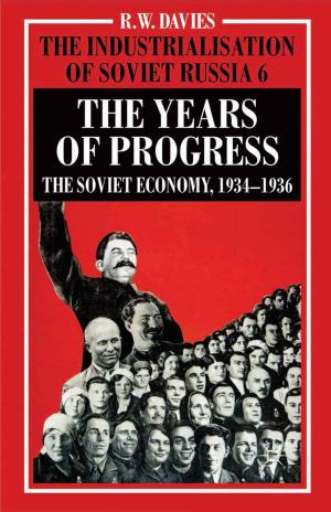 Book cover of The Industrialisation of Soviet Russia Volume 6: The Years of Progress