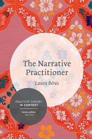 Cover of the book The Narrative Practitioner by P David Marshall, Joanne Morreale